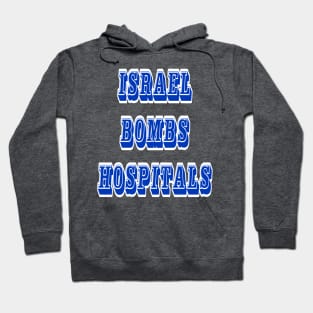 Israel Bombs Hospitals - Back Hoodie